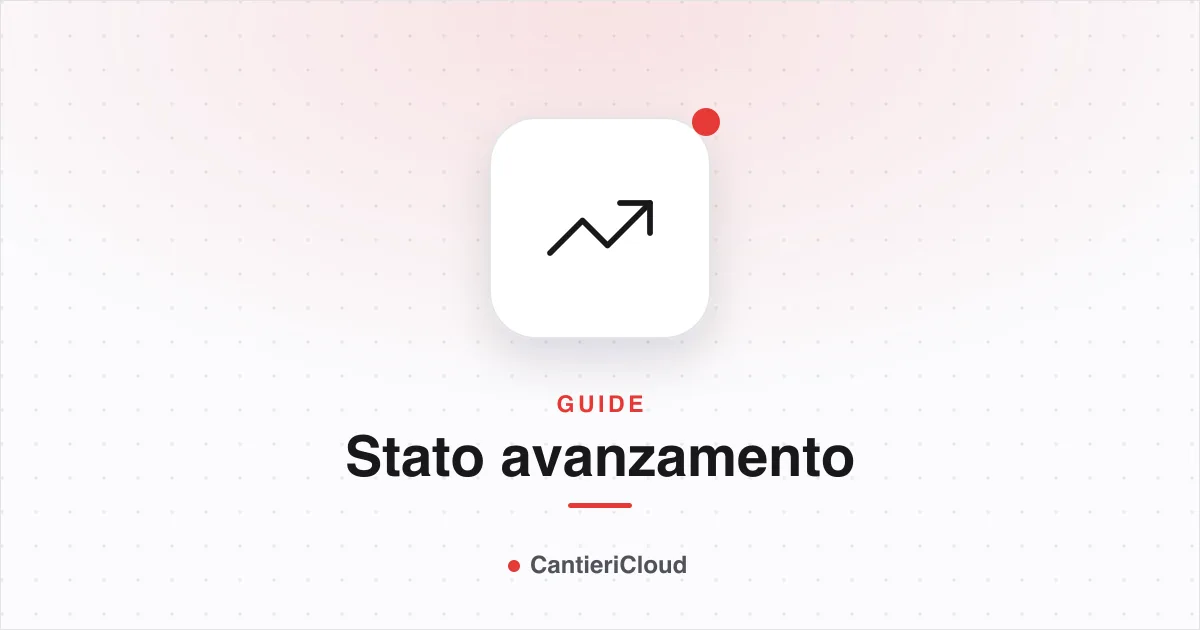 SAL e stato avanzamento lavori: come gestirli
