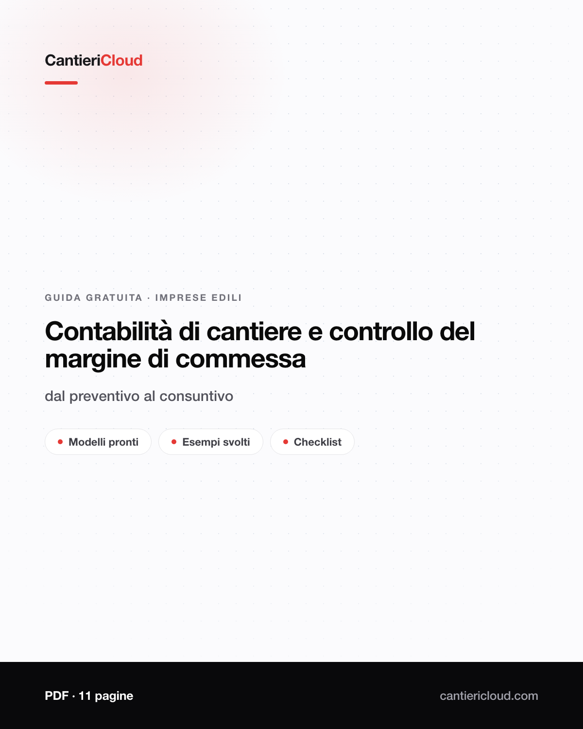 Copertina della guida: Contabilità di cantiere e controllo del margine di commessa: dal preventivo al consuntivo